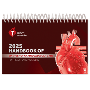 2025 Handbook of Emergency Cardiovascular Care for Healthcare Providers