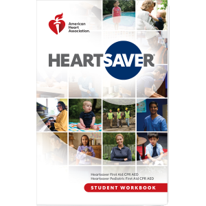 2025 Heartsaver First Aid CPR AED Student Workbook